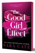 Cate Sara: Good Girl Effect