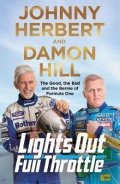 Hill Damon: Lights Out, Full Throttle: The Good the Bad and the Bernie of Formula One