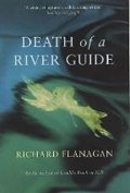 Flanagan Richard: Death of a River Guide