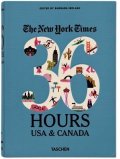Ireland Barbara: The New York Times: 36 Hours USA & Canada , 2nd Edition