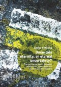Svačina Karel: Uncertain eternity, or eternal uncertainty? - The controversy about a geolo