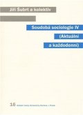 Šubrt Jiří a kolektiv: Soudobá sociologie IV.