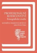 Šmajdová Búšová Katarína: Profesionální rodičovství