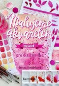 Cimbůrková Tereza: Malujeme akvarelem - 30 lekcí nejen pro malé umělce
