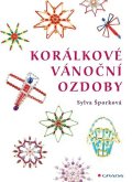 Šporková Sylva: Korálkové vánoční ozdoby