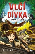 Do Anh: Vlčí dívka 3 -Tajná jeskyně