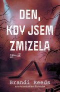 Reeds Brandi: Den, kdy jsem zmizela
