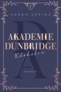 Sprinz Sarah: Akademie Dunbridge 2 - Kdokoliv
