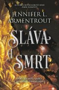 Armentrout Jennifer L.: Sláva a smrt