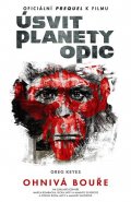 Keyes Greg: Úsvit planety opic - Ohnivá bouře