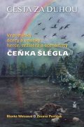 Weissová Blanka: Cesta za duhou - Vzpomínky dcery a vnučky herce, režiséra a scenáristy Čeňk