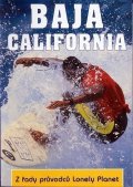 neuveden: Baja California - Z řady průvodců Lonely Planet