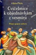 Mohr Bärbel: Cvičebnice k objednávkám z vesmíru