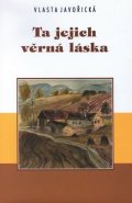 Javořická Vlasta: Ta jejich věrná láska