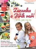 Winnerová Alena: Zuzanka a Jiřík vaří …a ví, jak na to