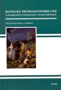 kolektiv autorů: Klinická neuroanatomie CNS s aplikovanou neurologií a neurochirurgií + CD-R
