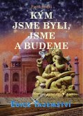 Krejčí Pavel: Kým jsme byli, jsme a budeme