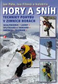 Pala Jan: Hory a sníh. Techniky pohybu v zimních horách