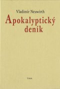 Neuwirth Vladimír: Apokalyptický deník