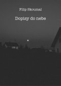 Skoumal Filip: Dopisy do nebe