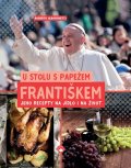 Alborghetti Roberto: U stolu s papežem Františkem - Jeho recepty na jídlo i na život