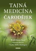 Storl Wolf-Dieter: Tajná medicína čarodějek