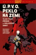 Arcudi John: Ú.P.V.O. Peklo na zemi 4 - Vlak plný příšer a Odložená smrt