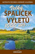 Soukup Vladimír: Velký špalíček výletů - 1000 nej...