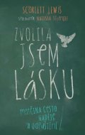 Lewis Scarlett: Zvolila jsem lásku