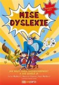 McNeill Julie: Mise dyslexie - Jak najít svou superschopnost a své skvělé já - Pracovní se
