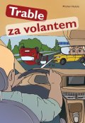 Halala Michal: Trable za volantem