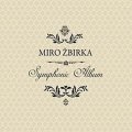 Žbirka Miroslav: Miro Žbirka: Symphonic Album - CD
