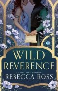 Ross Rebecca: Wild Reverence