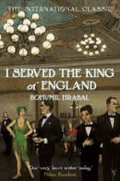 Hrabal Bohumil: I Served the King of England