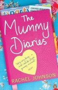 Johnson Rachel: The Mummy Diaries