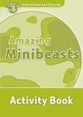 Medina Sarah: Oxford Read and Discover Level 3 Amazing Minibeasts Activity Book
