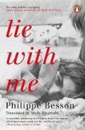 Besson Philippe: Lie With Me: ´Stunning and heart-gripping´ Andre Aciman