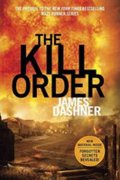Dashner James: Maze Runner 4 - The Kill Order
