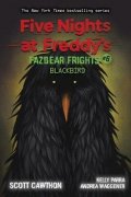 Cawthon Scott: Five Nights at Freddy´s 6 - Blackbird