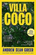 Andrew Sean Greer: Villa Coco