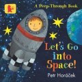 Horáček Petr: Let´s Go into Space!