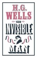 Wells Herbert George: The Invisible Man: Annotated Edition (Alma Classics Evergreens)
