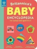 Symesová Sally: Britannica´s Baby Encyclopedia : For curious kids aged 0 to 3