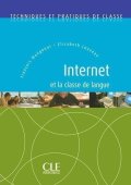 Louveau Elisabeth: Internet et la classe de langue:Techniques et pratiques de classe - Livre