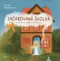 Mühlbergerová Monika: Začarovaná školka