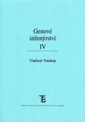 Vondrejs Vladimír: Genové inženýrství IV.