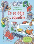 Frith Alex: Co se děje s odpadem? - Podívej se pod obrázek