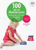 Place Marie-Héléne: 100 aktivit Montessori přípravuji své dítě na psaní a čtení