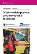 kolektiv autorů: Ošetřovatelské postupy pro zdravotnické záchranáře II