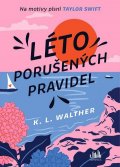Walther K. L.: Léto porušených pravidel